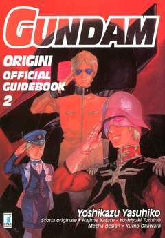 GUNDAM ORIGINI OFFICIAL GUIDEBOOK 2-EDIZIONI STAR COMICS- nuvolosofumetti.
