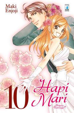 HAPI MARI - HAPPY MARRIAGE 10-EDIZIONI STAR COMICS- nuvolosofumetti.