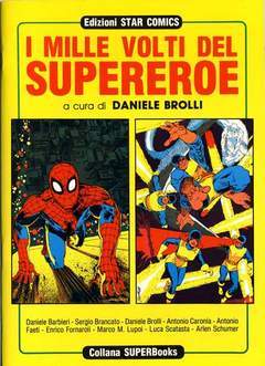 I MILLE VOLTI DEL SUPEREROE-EDIZIONI STAR COMICS- nuvolosofumetti.