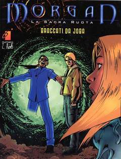 MORGAN LA SACRA RUOTA 3-EDIZIONI STAR COMICS- nuvolosofumetti.