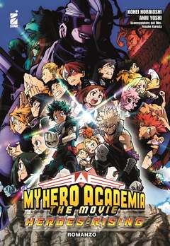 MY HERO ACADEMIA THE MOVIE HEROES RISING ROMANZO