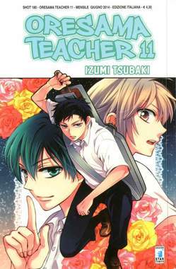 ORESAMA TEACHER 11-EDIZIONI STAR COMICS- nuvolosofumetti.