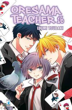 ORESAMA TEACHER 16-EDIZIONI STAR COMICS- nuvolosofumetti.