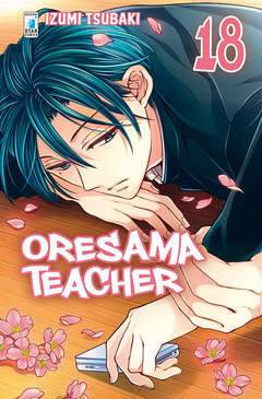 ORESAMA TEACHER 18-EDIZIONI STAR COMICS- nuvolosofumetti.
