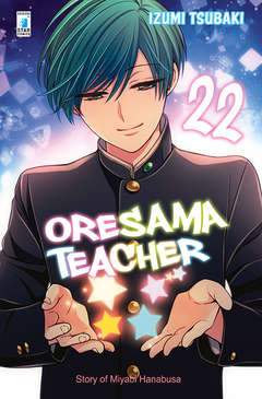 ORESAMA TEACHER 22-EDIZIONI STAR COMICS- nuvolosofumetti.