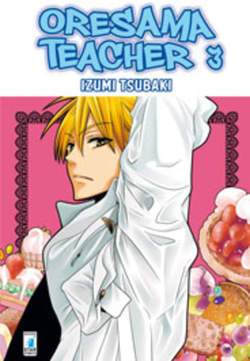 ORESAMA TEACHER 3-EDIZIONI STAR COMICS- nuvolosofumetti.