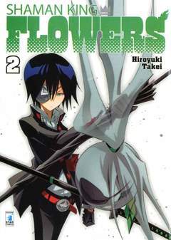 SHAMAN KING FLOWERS 2-EDIZIONI STAR COMICS- nuvolosofumetti.