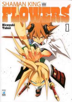 SHAMAN KING FLOWERS 1-EDIZIONI STAR COMICS- nuvolosofumetti.
