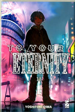 To your eternity 13