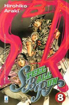 STEEL BALL RUN 8-EDIZIONI STAR COMICS- nuvolosofumetti.