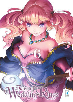 TALES OF WEDDING RINGS 6, EDIZIONI STAR COMICS, nuvolosofumetti,