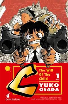 C-THE WILL OF THE CHILD 1-EDIZIONI STAR COMICS- nuvolosofumetti.