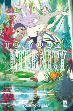 To your eternity 9 9, EDIZIONI STAR COMICs, nuvolosofumetti,