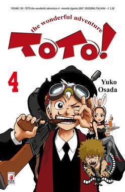 TOTO! THE WONDERFULL ADVENTURE 4-EDIZIONI STAR COMICS- nuvolosofumetti.