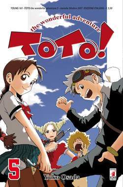 TOTO! THE WONDERFULL ADVENTURE 5-EDIZIONI STAR COMICS- nuvolosofumetti.