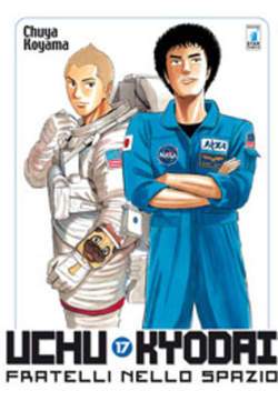 UCHU KYODAI FRATELLI NELLO SPAZIO 17-EDIZIONI STAR COMICS- nuvolosofumetti.