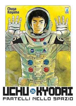 UCHU KYODAI FRATELLI NELLO SPAZIO 26-EDIZIONI STAR COMICS- nuvolosofumetti.