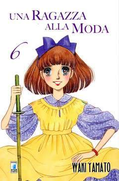 UNA RAGAZZA ALLA MODA 6-EDIZIONI STAR COMICS- nuvolosofumetti.