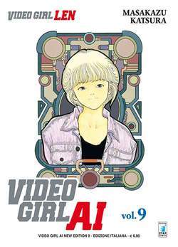 VIDEO GIRL AI NEW Edition 9-EDIZIONI STAR COMICS- nuvolosofumetti.