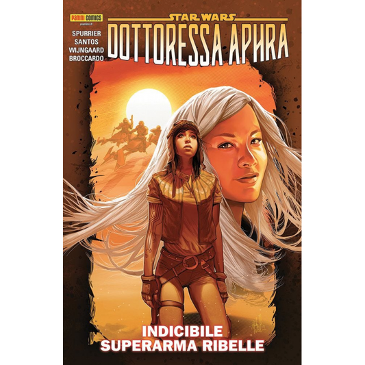 STAR WARS DOTTORESSA APHRA 6 INDICIBILE SUPERARMA RIBELLE 6, PANINI COMICS, nuvolosofumetti,