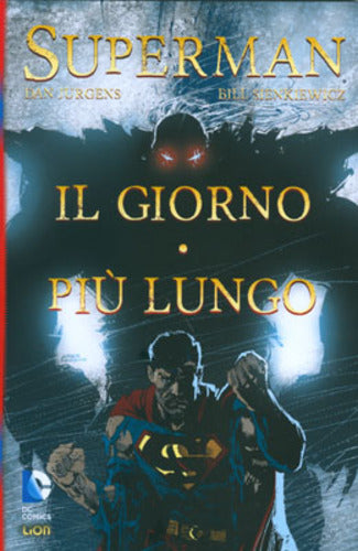 SUPERMAN IL GIORNO Più LUNGO-LION- nuvolosofumetti.