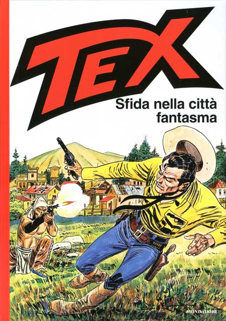 TEX SFIDA NELLA CITTà FANTASMA-MONDADORI- nuvolosofumetti.