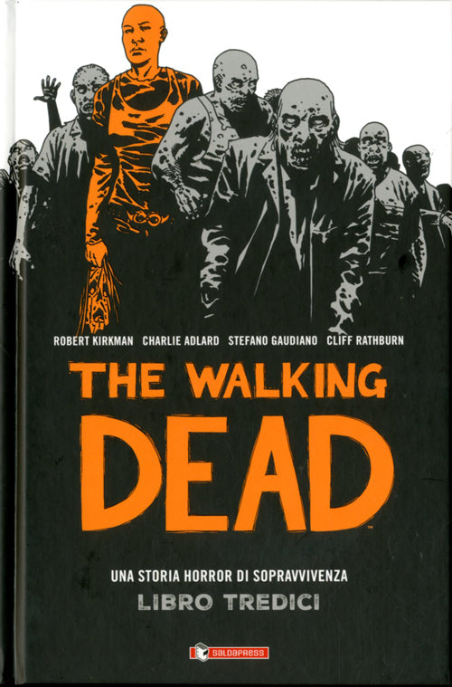 The Walking Dead Hardcover 13-SALDAPRESS- nuvolosofumetti.