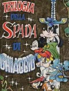 TRILOGIA DELLA SPADA DI GHIACCIO, WALT DISNEY ITA, nuvolosofumetti,