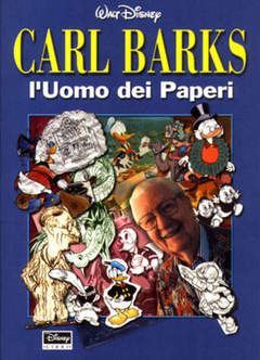 CARL BARKS L'UOMO DEI PAPERI - CATALOGO RAPALLO-WALT DISNEY ITA- nuvolosofumetti.